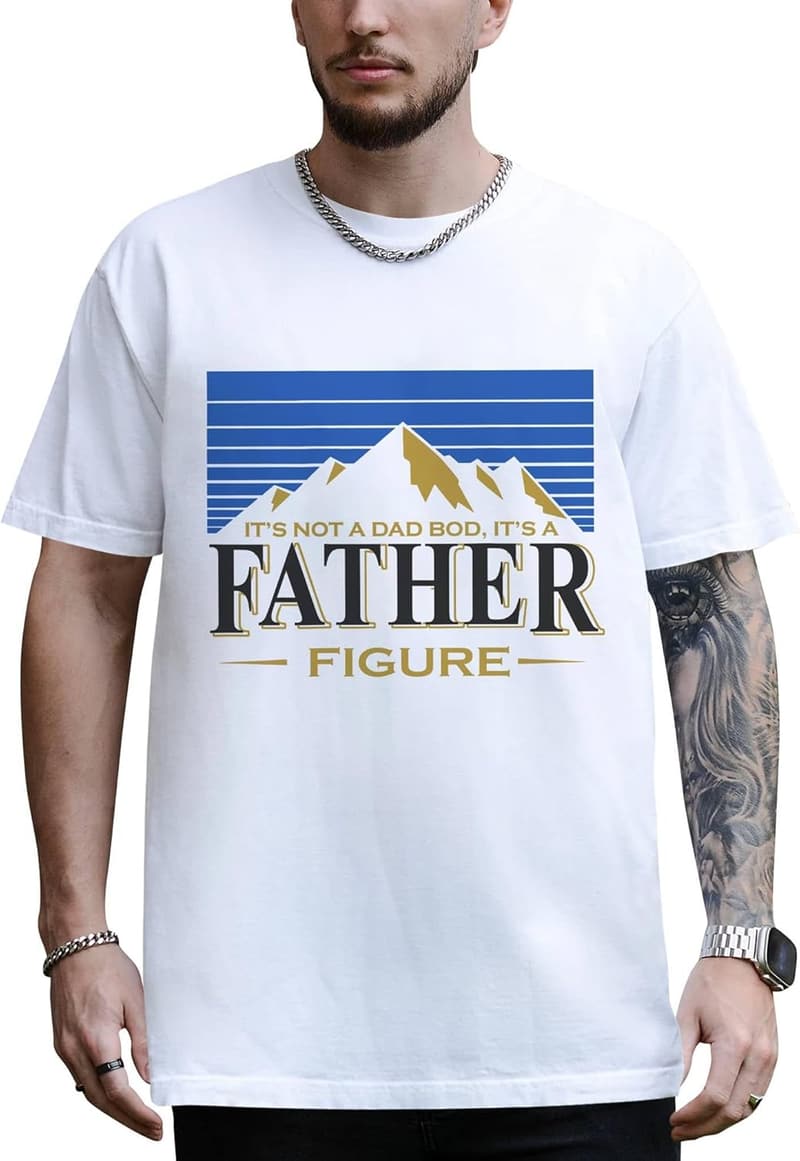15 T Shirts For Dad Bods