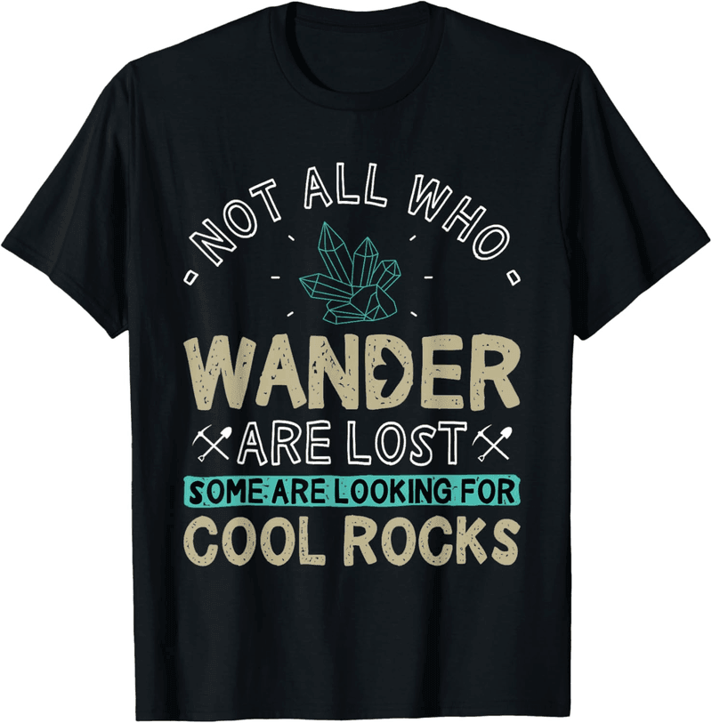 Geologist Geode Hunter T-Shirt for Rock Enthusiasts