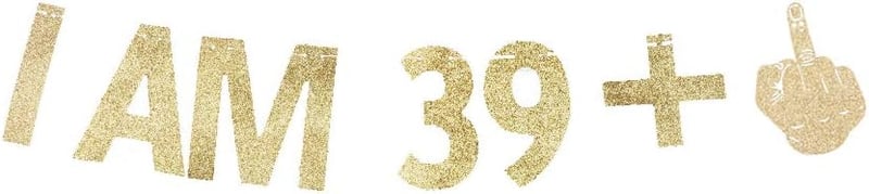 40th Birthday Party Banner - Funny Gold Glitter Decoration