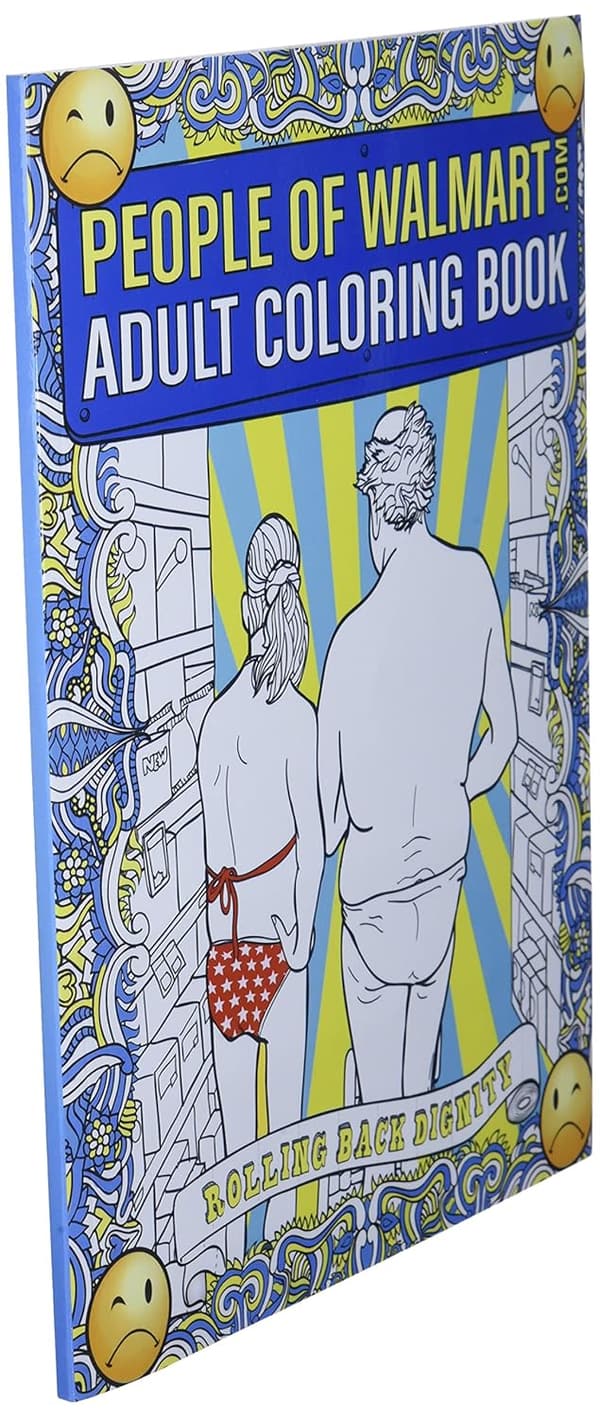 People of Walmart Adult Coloring Book: Rolling Back Dignity