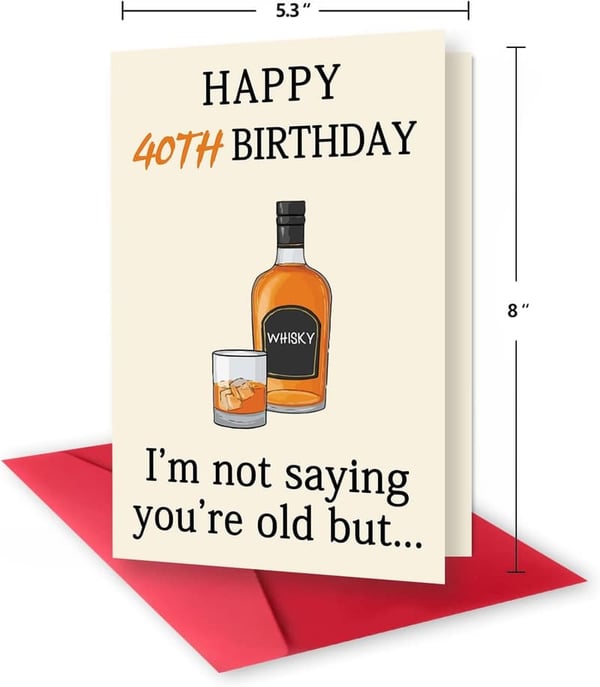Funny 40th Birthday Whiskey Card for Him or Her