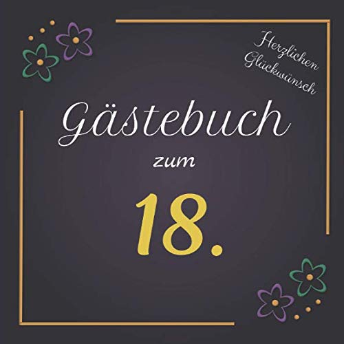18th Birthday Guestbook - Flower Design for Up to 40 Guests