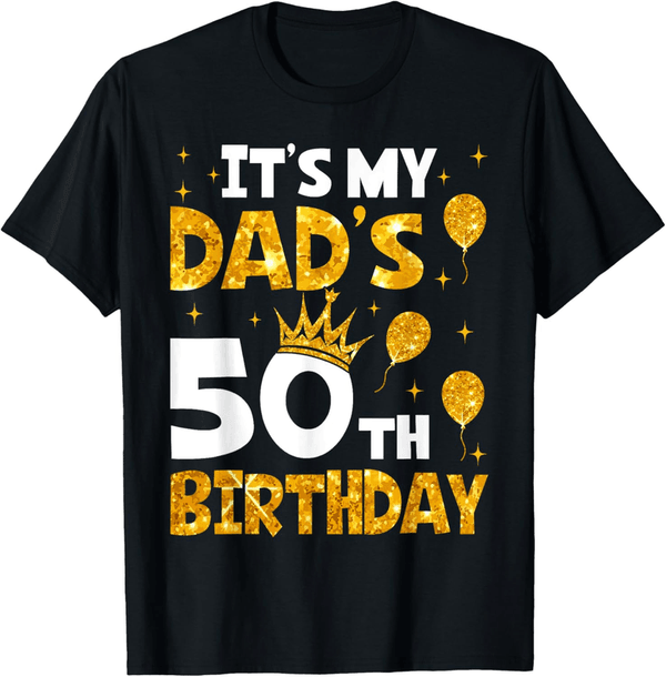 50th Birthday Funny T-Shirt for Dad